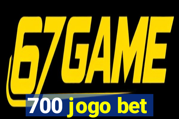 700 jogo bet