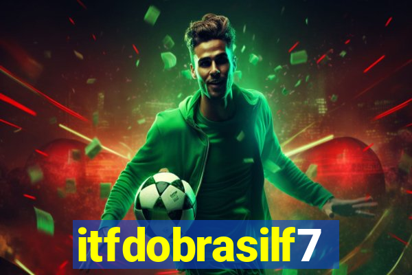 itfdobrasilf7