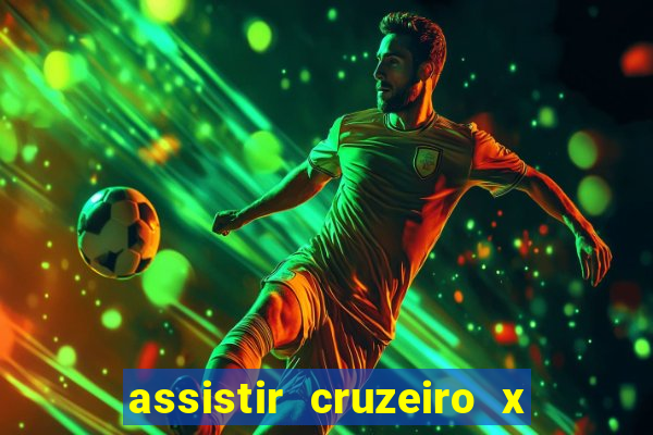 assistir cruzeiro x flamengo multicanais