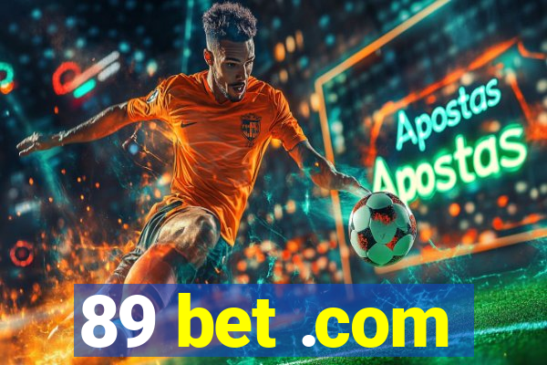 89 bet .com