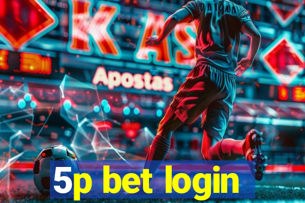 5p bet login