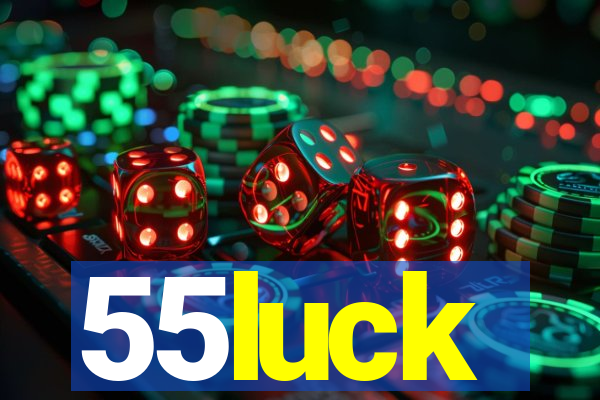 55luck