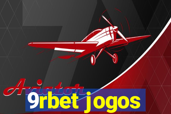 9rbet jogos