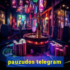 pauzudos telegram