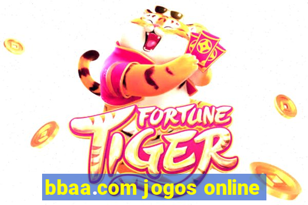 bbaa.com jogos online