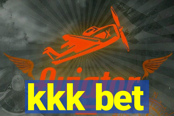 kkk bet