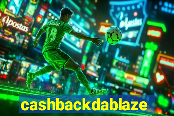 cashbackdablaze