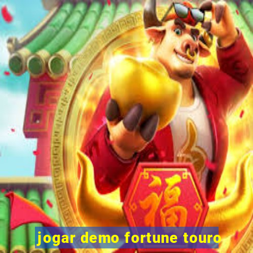 jogar demo fortune touro