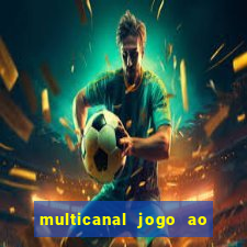 multicanal jogo ao vivo cruzeiro