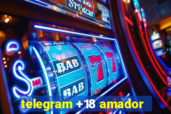 telegram +18 amador