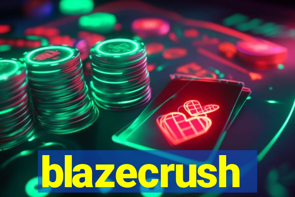 blazecrush