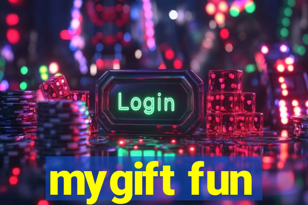 mygift fun