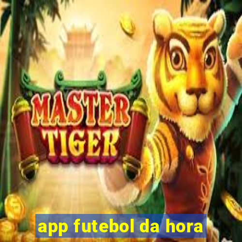 app futebol da hora