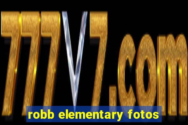 robb elementary fotos