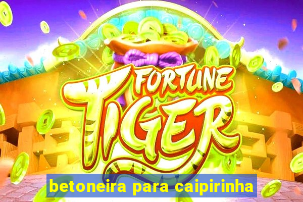 betoneira para caipirinha