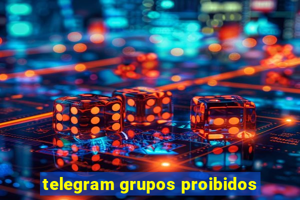 telegram grupos proibidos