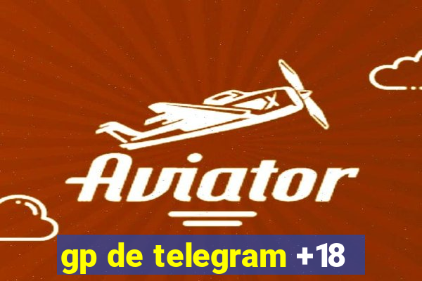 gp de telegram +18