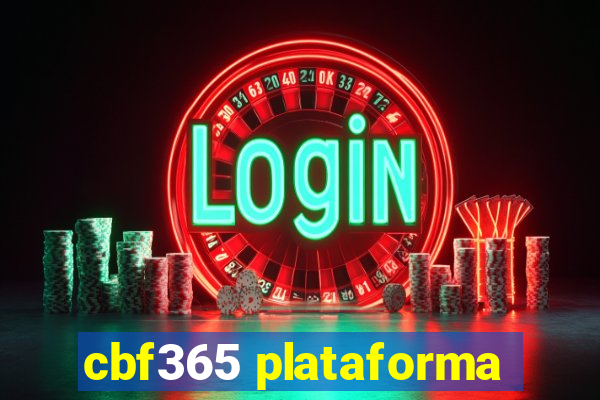 cbf365 plataforma