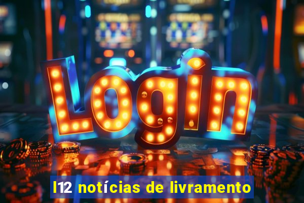 l12 notícias de livramento