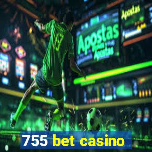 755 bet casino