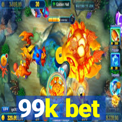 99k bet