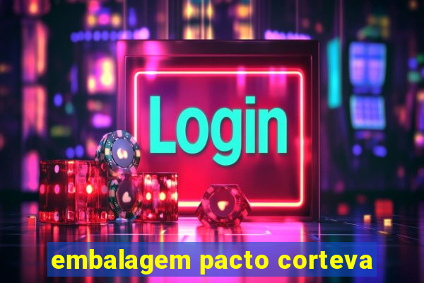 embalagem pacto corteva