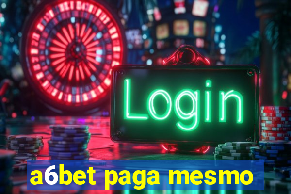 a6bet paga mesmo