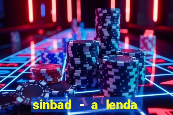 sinbad - a lenda dos sete mares filme completo dublado