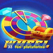 33 fun plataforma de jogos