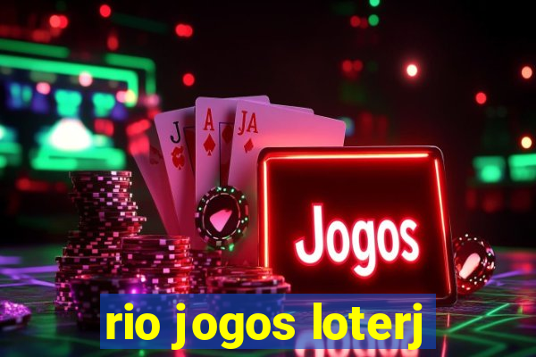 rio jogos loterj