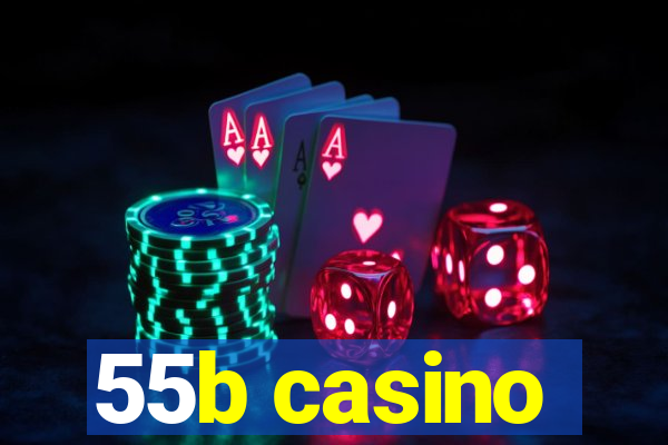 55b casino