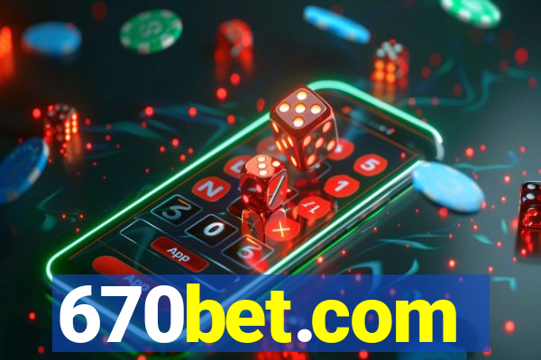 670bet.com