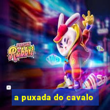 a puxada do cavalo