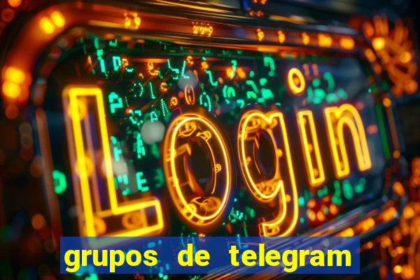 grupos de telegram mais 18