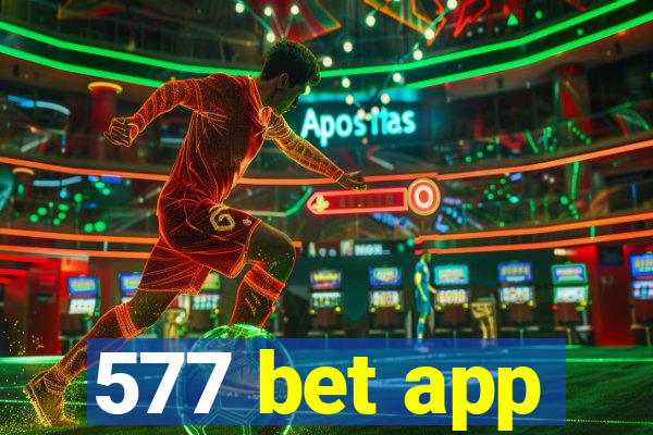 577 bet app