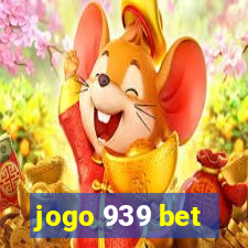 jogo 939 bet