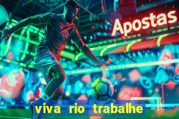 viva rio trabalhe conosco 2024