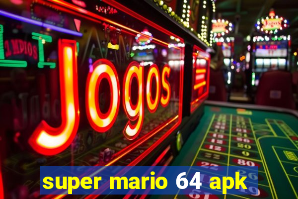 super mario 64 apk