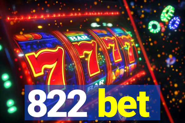 822 bet