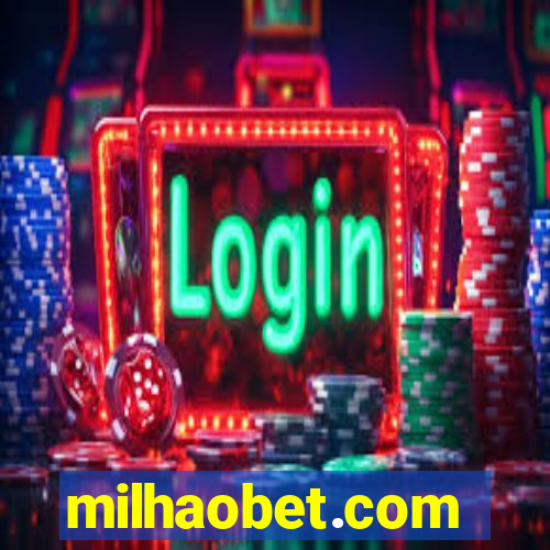 milhaobet.com