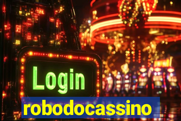 robodocassino