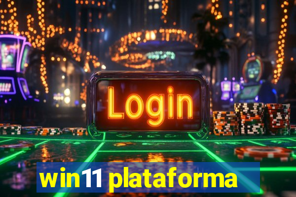 win11 plataforma