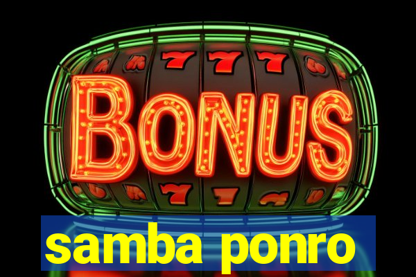 samba ponro