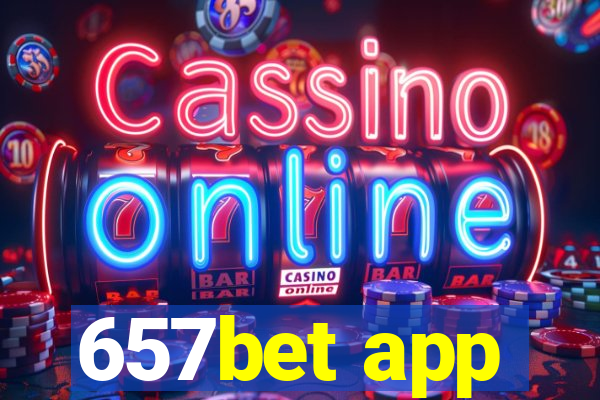 657bet app