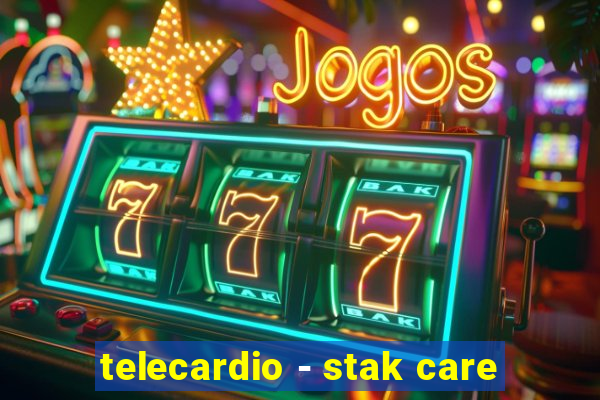 telecardio - stak care