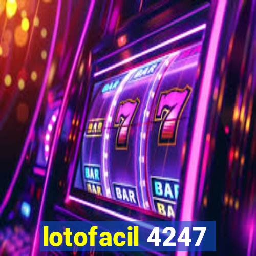 lotofacil 4247