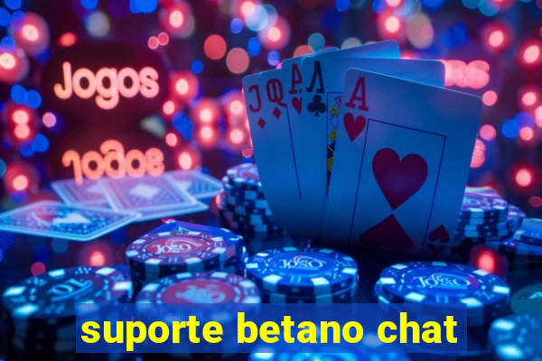 suporte betano chat