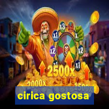 cirica gostosa