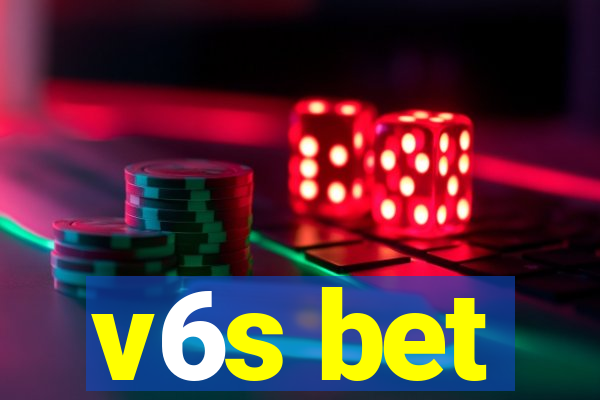 v6s bet