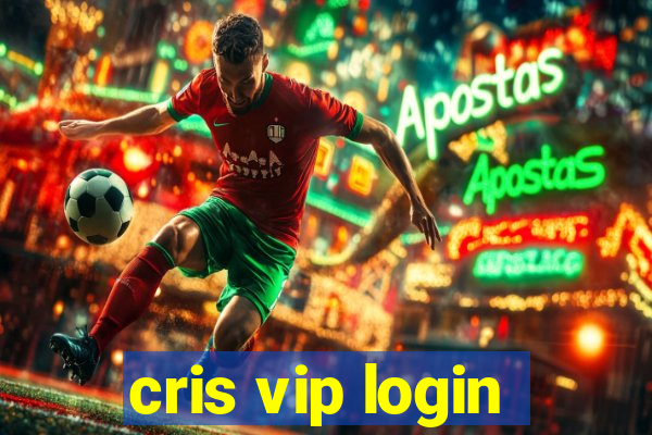 cris vip login